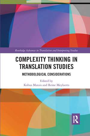 Complexity Thinking in Translation Studies: Methodological Considerations de Kobus Marais