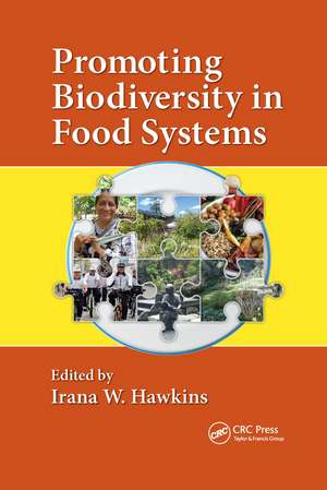 Promoting Biodiversity in Food Systems de Irana W. Hawkins