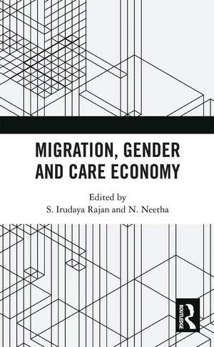 Migration, Gender and Care Economy de S. Irudaya Rajan