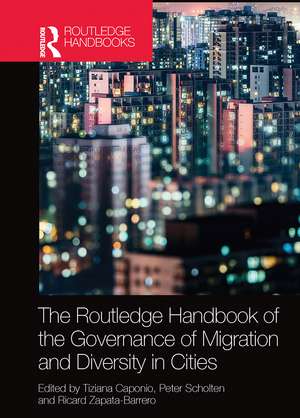 The Routledge Handbook of the Governance of Migration and Diversity in Cities de Tiziana Caponio