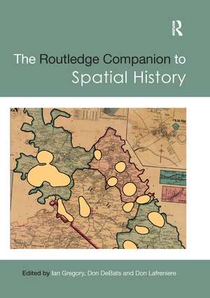 The Routledge Companion to Spatial History de Ian Gregory