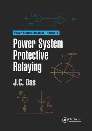 Power System Protective Relaying de J. C. Das