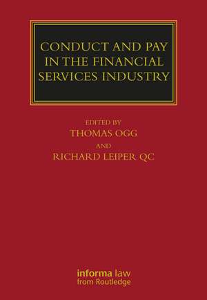 Conduct and Pay in the Financial Services Industry: The regulation of individuals de Thomas Ogg