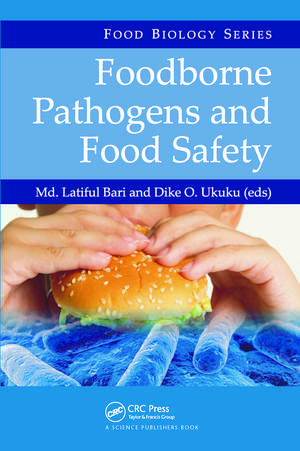 Foodborne Pathogens and Food Safety de Md. Latiful Bari