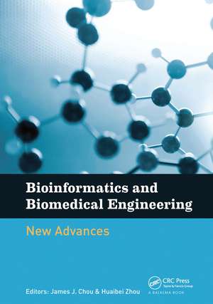 Bioinformatics and Biomedical Engineering: New Advances: Proceedings of the 9th International Conference on Bioinformatics and Biomedical Engineering (iCBBE 2015), Shanghai, China, 18-20 September 2015 de James Chou