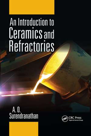 An Introduction to Ceramics and Refractories de A. O. Surendranathan