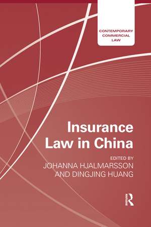 Insurance Law in China de Johanna Hjalmarsson