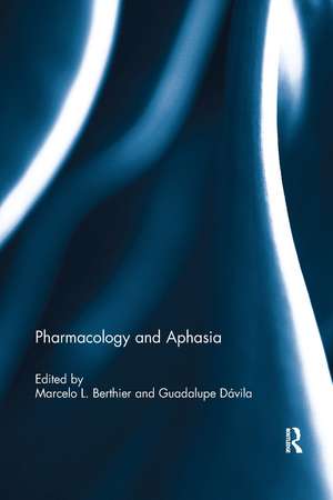 Pharmacology and Aphasia de Marcelo Berthier