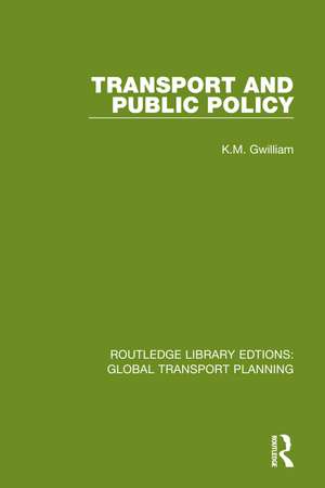 Transport and Public Policy de K.M. Gwilliam