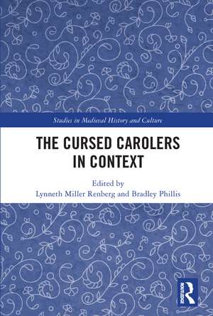 The Cursed Carolers in Context de Lynneth Miller Renberg