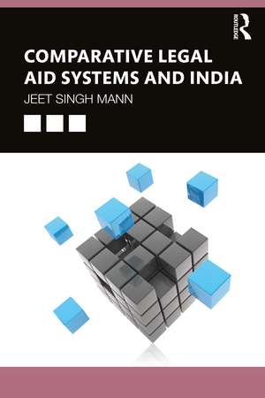 Comparative Legal Aid Systems and India de Jeet Singh Mann