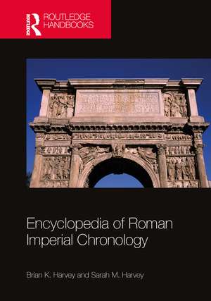 Encyclopedia of Roman Imperial Chronology de Brian K. Harvey