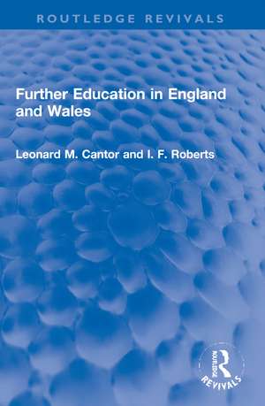 Further Education in England and Wales de Leonard M. Cantor