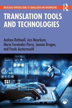 Translation Tools and Technologies de Andrew Rothwell