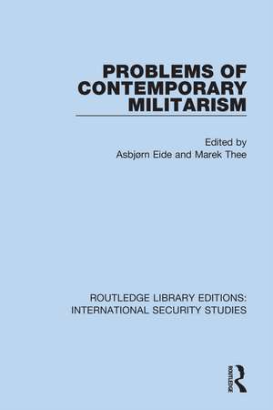 Problems of Contemporary Militarism de Asbjørn Eide