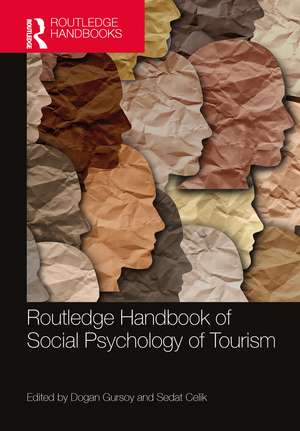 Routledge Handbook of Social Psychology of Tourism de Dogan Gursoy