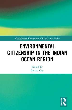 Environmental Citizenship in the Indian Ocean Region de Benito Cao