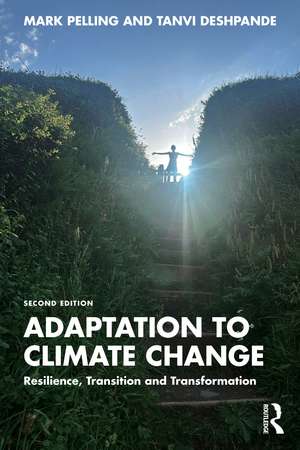 Adaptation to Climate Change: Resilience, Transition and Transformation de Mark Pelling