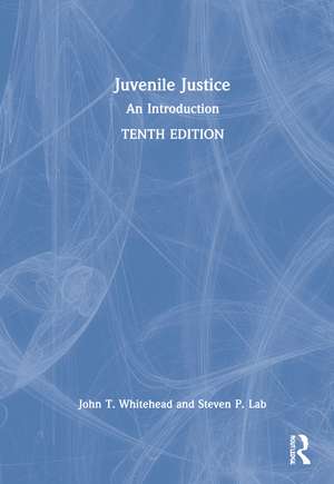 Juvenile Justice: An Introduction de John T. Whitehead