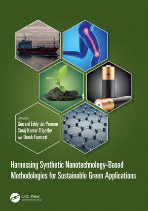 Harnessing Synthetic Nanotechnology-Based Methodologies for Sustainable Green Applications de Gérrard Eddy Jai Poinern