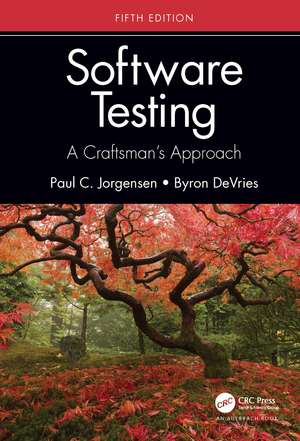 Software Testing: A Craftsman’s Approach, Fifth Edition de Paul C. Jorgensen