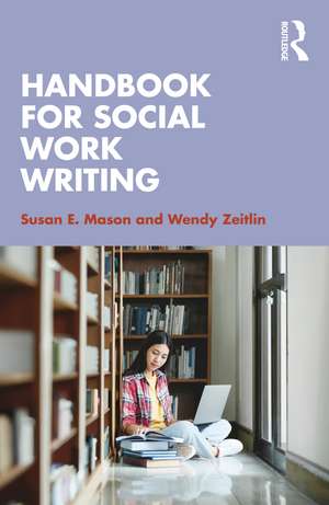 Handbook for Social Work Writing de Susan E. Mason