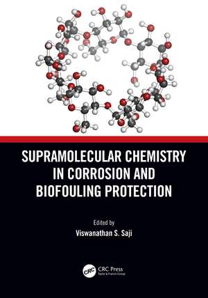 Supramolecular Chemistry in Corrosion and Biofouling Protection de Viswanathan S. Saji