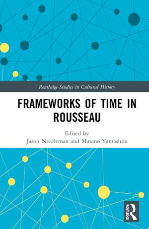 Frameworks of Time in Rousseau de Jason Neidleman