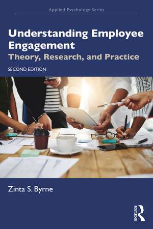 Understanding Employee Engagement: Theory, Research, and Practice de Zinta S. Byrne