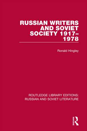 Russian Writers and Soviet Society 1917–1978 de Ronald Hingley