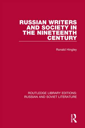 Russian Writers and Society in the Nineteenth Century de Ronald Hingley