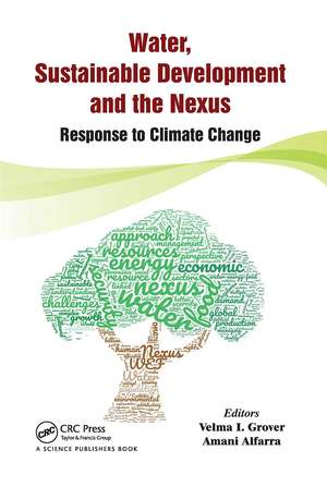 Water, Sustainable Development and the Nexus: Response to Climate Change de Velma I. Grover