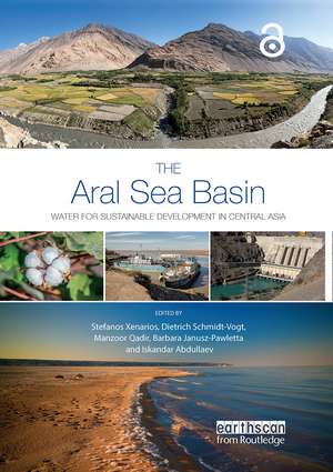 The Aral Sea Basin: Water for Sustainable Development in Central Asia de Stefanos Xenarios