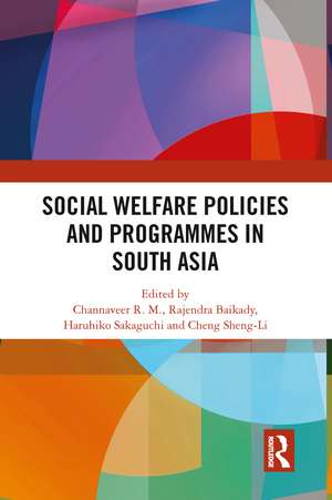 Social Welfare Policies and Programmes in South Asia de Channaveer R. M.