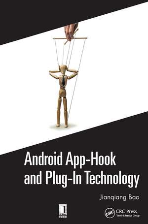 Android App-Hook and Plug-In Technology de Jianqiang Bao