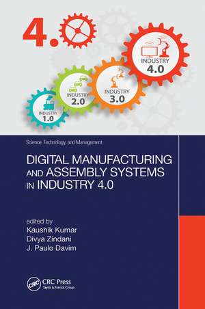 Digital Manufacturing and Assembly Systems in Industry 4.0 de Kaushik Kumar