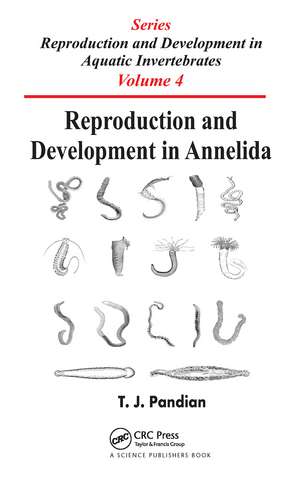 Reproduction and Development in Annelida de T. J. Pandian