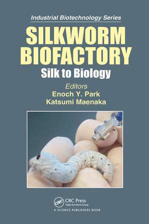 Silkworm Biofactory: Silk to Biology de Katsumi Maenaka