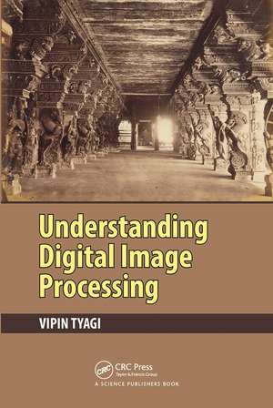 Understanding Digital Image Processing de Vipin Tyagi