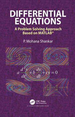 Differential Equations: A Problem Solving Approach Based on MATLAB de P. Mohana Shankar