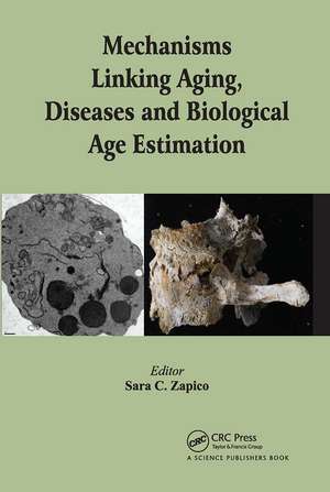 Mechanisms Linking Aging, Diseases and Biological Age Estimation de Sara C. Zapico