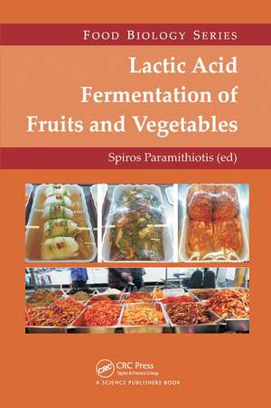 Lactic Acid Fermentation of Fruits and Vegetables de Spiros Paramithiotis