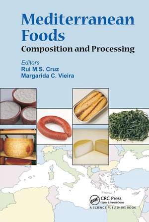 Mediterranean Foods: Composition and Processing de Rui M. S. da Cruz