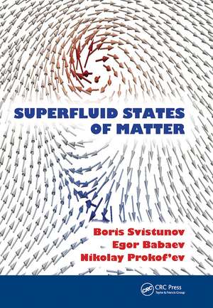 Superfluid States of Matter de Boris V. Svistunov