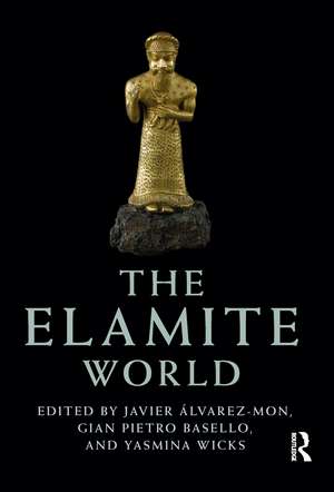 The Elamite World de Javier Álvarez-Mon