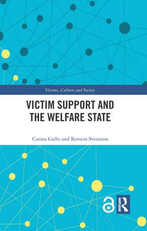 Victim Support and the Welfare State de Carina Gallo