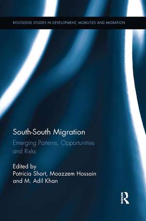 South-South Migration: Emerging Patterns, Opportunities and Risks de Patricia Short