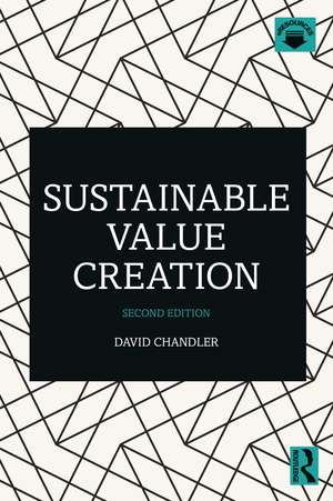 Sustainable Value Creation de David Chandler