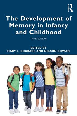 The Development of Memory in Infancy and Childhood de Mary L. Courage