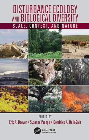 Disturbance Ecology and Biological Diversity: Scale, Context, and Nature de Erik A. Beever